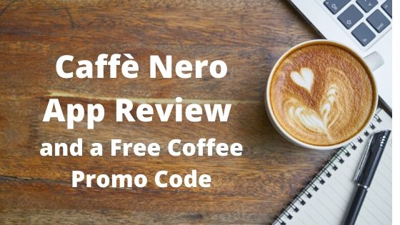 Caffè Nero App Review and a Free Coffee Promo Code by GreatDealsMadeEasy.com